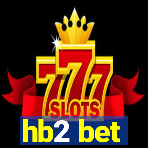 hb2 bet